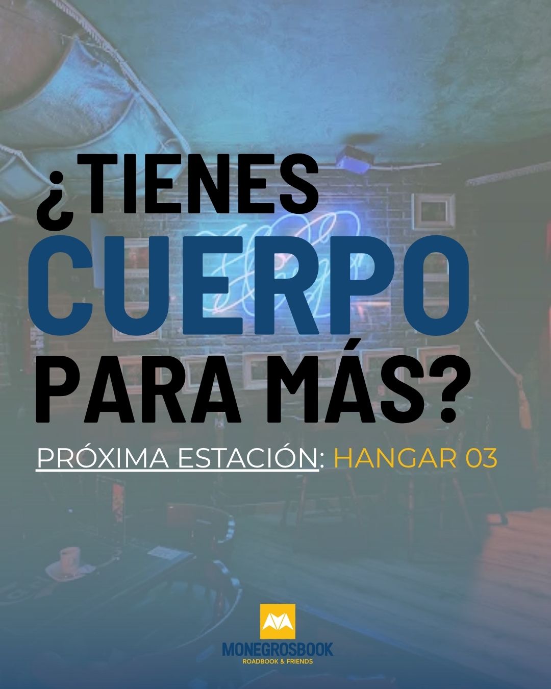 La MonegrosBook continuará la fiesta en Hangar 03 después de la cena